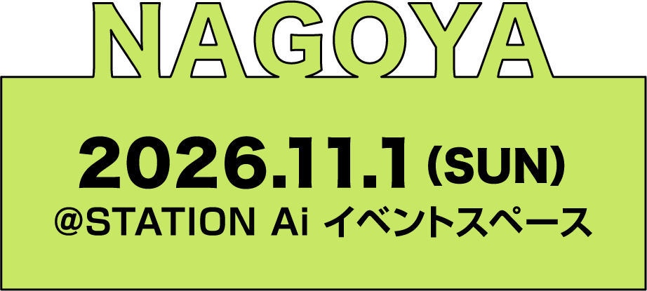 NAGOYA | 名古屋 2026.11.1(SUN)
